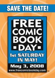 Free Comic Book Day - Sat. May 3rd, 2008